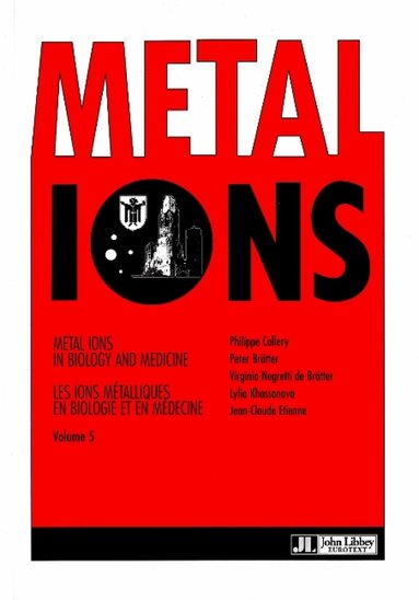 Philippe Collery, Peter Brätter, Virginia Negretti de Brätter, Lylia Khassanova, Jean-Claude Etienne - Metal Ions in Biology & Medicine, Häftad