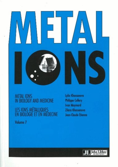 Lylia Khassanova, Philippe Collery, Ivan Maymard, Zilara Khassanova, Jean-Claude Étienne - Metal Ions in Biology & Medicine, Häftad