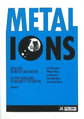 Lylia Khassanova, Philippe Collery, Ivan Maymard, Zilara Khassanova, Jean-Claude Étienne, Jean-Claude Etienne - Metal Ions in Biology & Medicine, Häftad