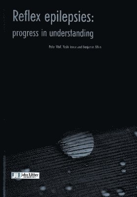 P Wolf, Y Inoue, B Zifkin - Reflex Epilepsies, Häftad
