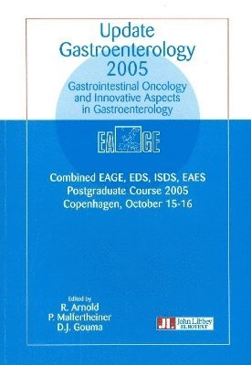 R Arnold, P Malfertheiner, D J Gouma - Update Gastroenterology 2005, Häftad