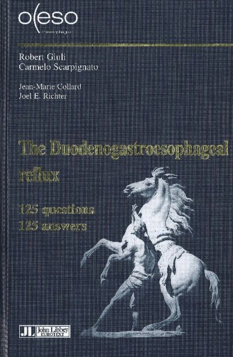 Robert Giuli, Carmelo Scarpignato, Jean-Marie Collard, Joel E Richter - Duodenogastroesophageal Reflux -- From the Duodenum to the Trachea, Inbunden