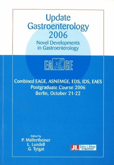 P Malfertheiner, L Lundell, G Tytgat - Update Gastroenterology 2006, Häftad