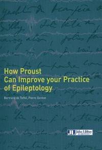bokomslag How Proust Can Improve Your Practice of Epileptology