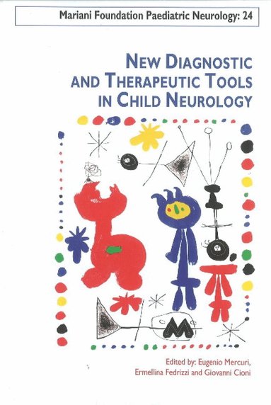 Eugenio Mercuri, Ermellina Fedrizzi, Giovanni Cioni - New Diagnostic & Therapeutic Tools in Child Neurology, Inbunden