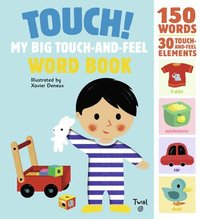 bokomslag Touch! My Big Touch-and-Feel Word Book