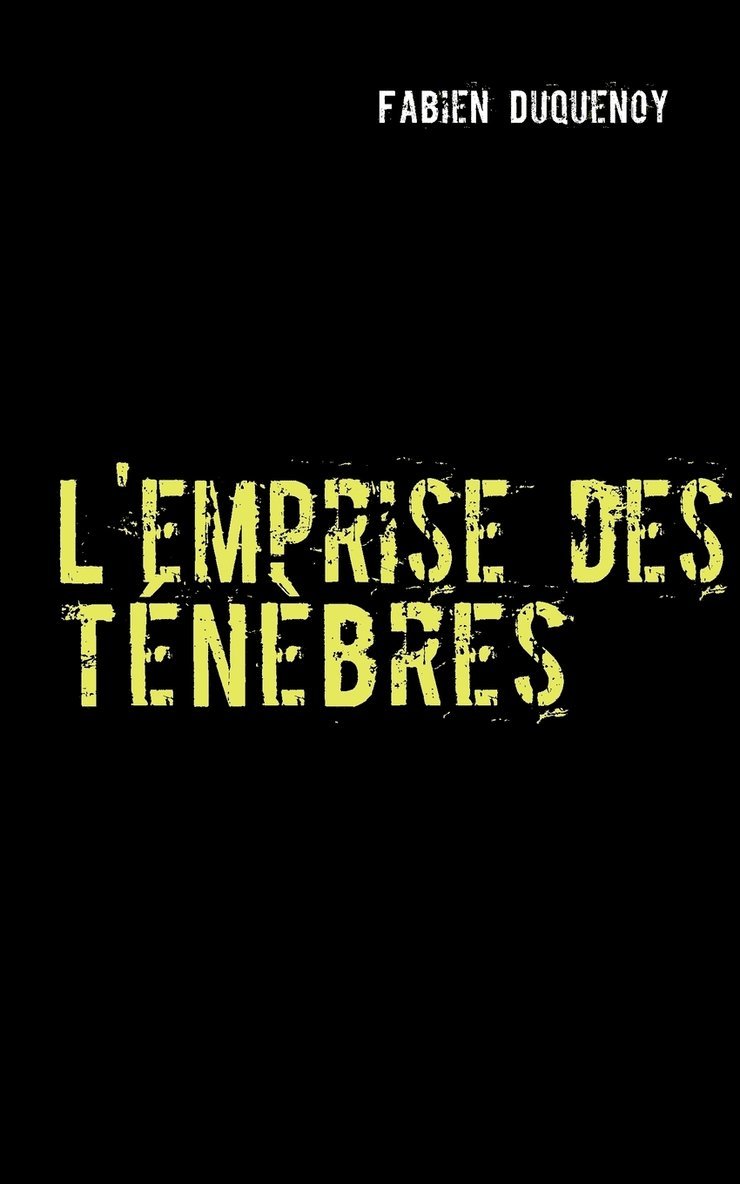 L'emprise des tnbres 1