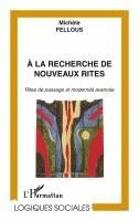 bokomslag A la recherche de nouveaux rites