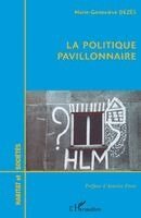 Dezes Marie-Genevieve - Politique Pavillonnaire, Häftad