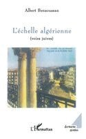 Albert Bensoussan - L'ÉCHELLE ALGÉRIENNE (voies juives), Häftad