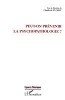 de Tychey Claude - Peut-On Prévenir La Psychopathologie ?, Häftad