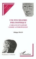 Prats Philippe - Psychiatrie Philosophique, Häftad