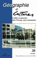 Geographie Et Culture - Conflits Et Minorite Dans l'Europe Post-Communiste, Häftad