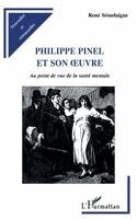 Jacques Chazaud - Philippe Pinel Et Son Oeuvre, Häftad