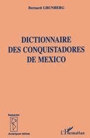 Bernard Grunberg - Dictionnaire Des Conquistadors de Mexico, Häftad. Tillgänglighet: Lägg i varukorg