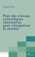 Angèle Kremer-Marietti - Plan Des Travaux Scientifiques Nécessaires Pour Réorganiser La Société, Häftad