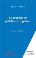 Sabatier Magali - Coopération Policière Européenne, Häftad. Tillgänglighet: Lägg i varukorg