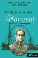 Oruno Lara, Inez Fisher-Blanchet - Capitaine de Vaisseau Mortenol, Häftad