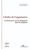 Maggi Bruno - L'Atelier de l'Organisation, Häftad