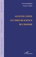 Michel Bourdeau - Auguste Comte Et l'Idée Des Sciences de l'Homme, Häftad