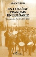 Alain Fleury - collège français en Bulgarie (St Augustin, Plovdiv, 1884-1948), Häftad