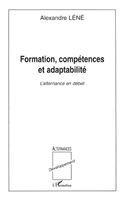Lene Alexandre - Formation, Compétences Et Adaptabilité, Häftad