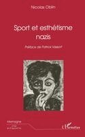 Oblin Nicolas - Sport Et Esthétisme Nazis, Häftad