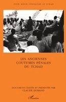 Marie-José Tubiana - Les Anciennes Coutumes Pénales Du Tchad, Häftad