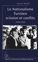 El Mechat Samya - Nationalisme Tunisien Scission Et Conflits 1934-1944, Häftad