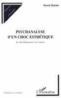 Pascal Hachet - Psychanalyse d'Un Choc Esthétique, Häftad