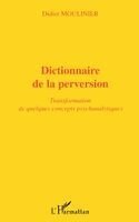 Didier Moulinier - Dictionnaire de la Perversion, Häftad. Tillgänglighet: Lägg i varukorg