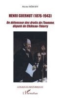 Herody Dominique - Henri Guernut (1876-1943), Häftad