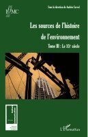 Corvol-Dessert Andree - Les sources de l'histoire de l'environnement, Häftad