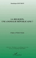 Dominique Kounkou - religion, une anomalie républicaine ?, Häftad