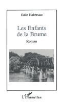 Edith Habersaat - Les enfants de la brume, Häftad