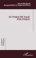 Michel Hastings - parachutage politique, Häftad