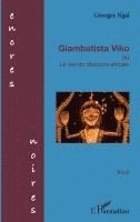 Georges Ngal - Giambatista Viko ou Le viol du discours africain, Häftad