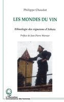 Chaudat Philippe - Les mondes du vin, Häftad