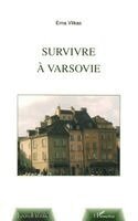 Vilkas Erna - Survivre à Varsovie, Häftad