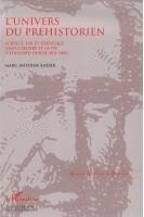 Kaeser Marc-Antoine - L'Univers du préhistorien, Häftad