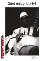 Africultures - Griot réel, griot rêvé, Häftad. Tillgänglighet: Lägg i varukorg