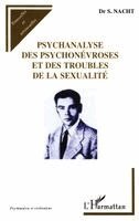 Jacques Chazaud - Psychanalyse des psychonévroses et des troubles de la sexualité, Häftad