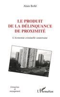 Alain Bolle - produit de la délinquance de proximité, Häftad. Tillgänglighet: Lägg i varukorg