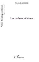 Nicole Barrière - Les ombres et le feu, Häftad