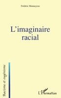 Frederic Monneyron - L'imaginaire racial, Häftad