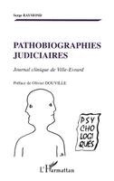 Serge G Raymond - Pathobiographies judiciaires, Häftad