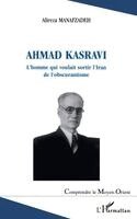 Manafzadeh Alizera - Ahmad Kasravi l'homme qui voulait sortir l'Iran de l'obscurantisme, Häftad