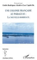 Luc Capdevila - colonie française au Paraguay, Häftad