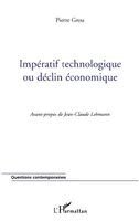Pierre Grou - Impératif technologique ou déclin économique, Häftad