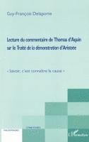 bokomslag Lecture du commentaire de Thomas d'Aquin sur le Traité de la démonstration d'Aristote